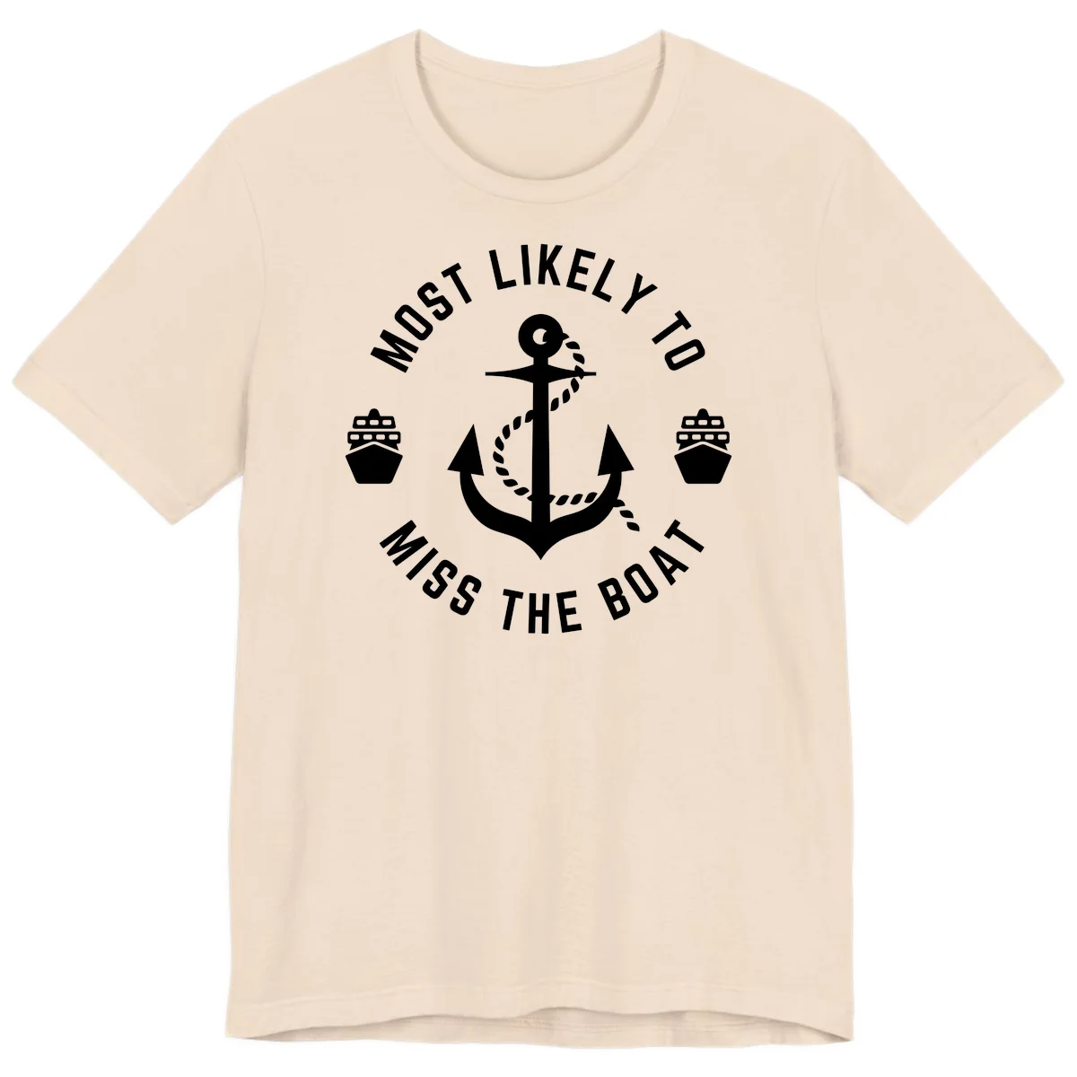 Most Likely To Miss The Boat Premium T-Shirt in Soft Cream