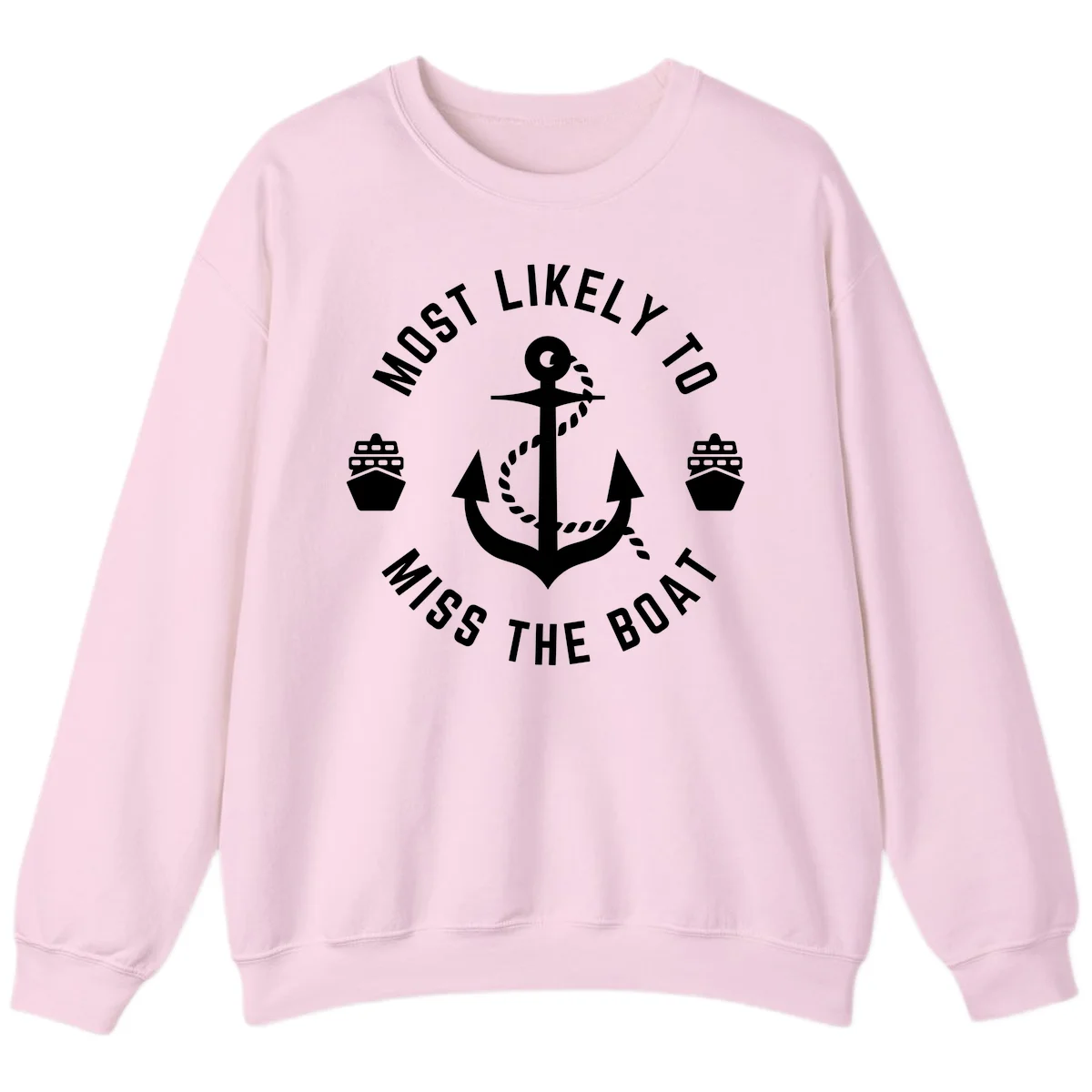 Most Likely To Miss The Boat Sweatshirt in Light Pink