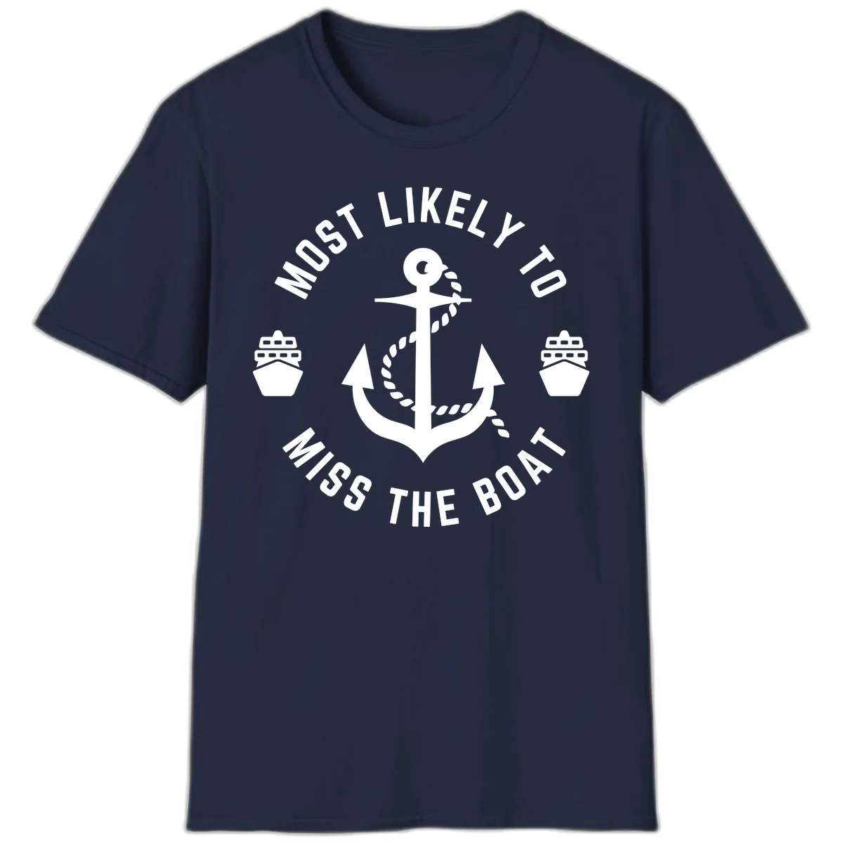 Most Likely To Miss The Boat T-Shirt in Navy