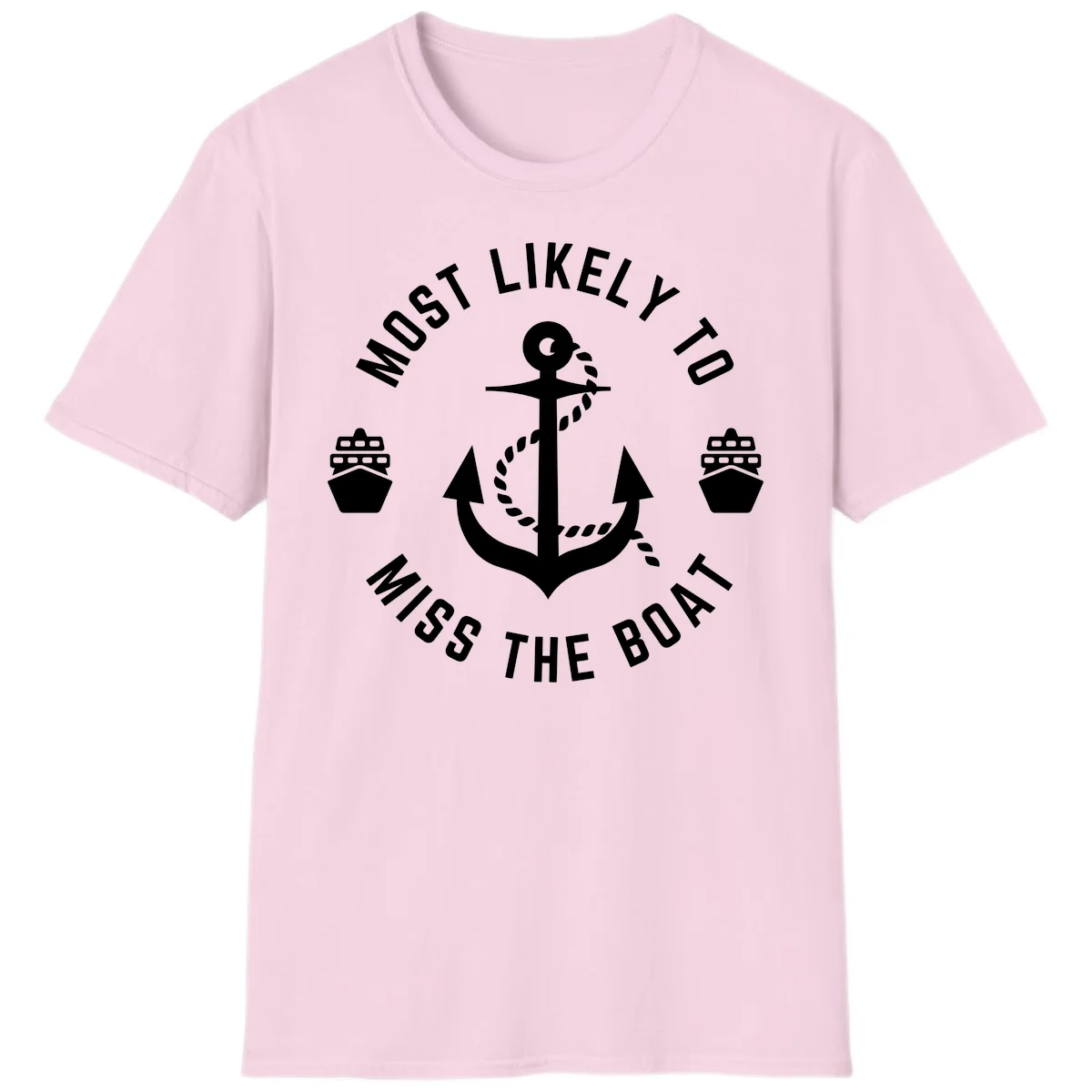 Most Likely To Miss The Boat T-Shirt in Light Pink