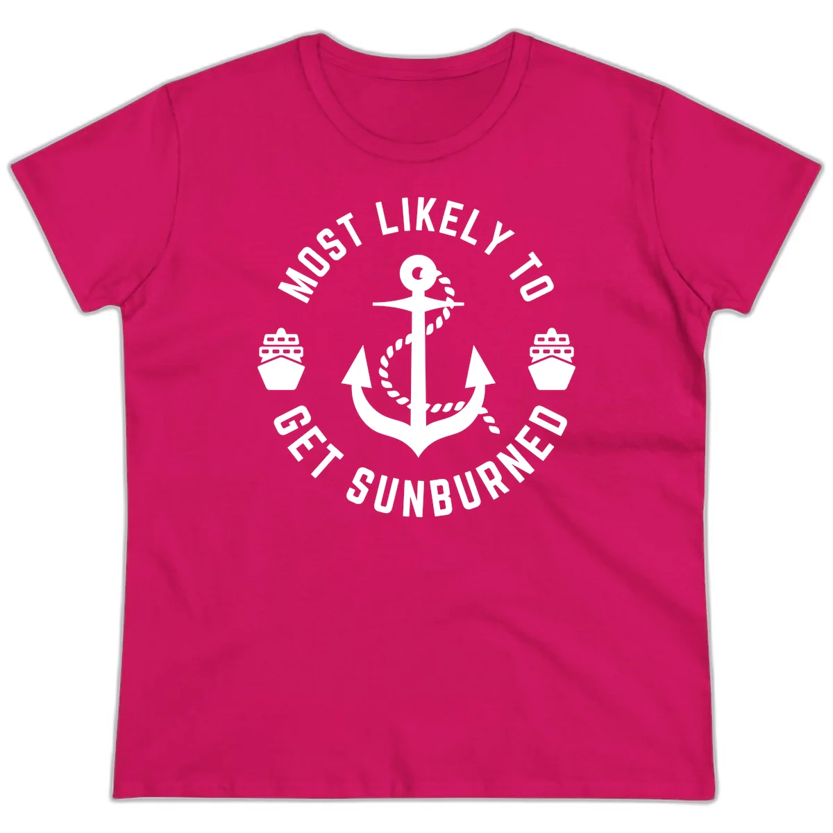 Most Likely To Get Sunburned Ladies Tee in Heliconia