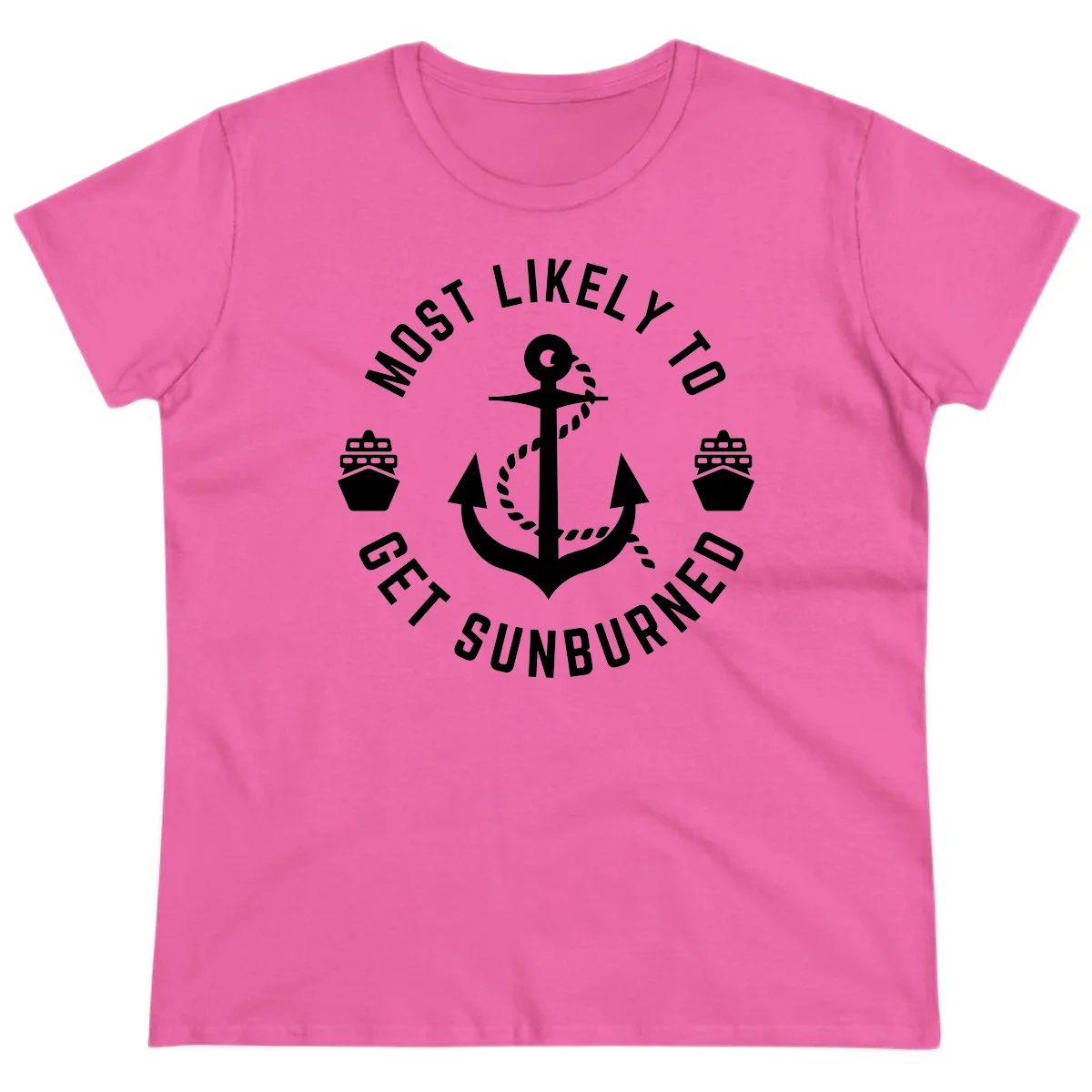 Most Likely To Get Sunburned Ladies Tee in Azalea