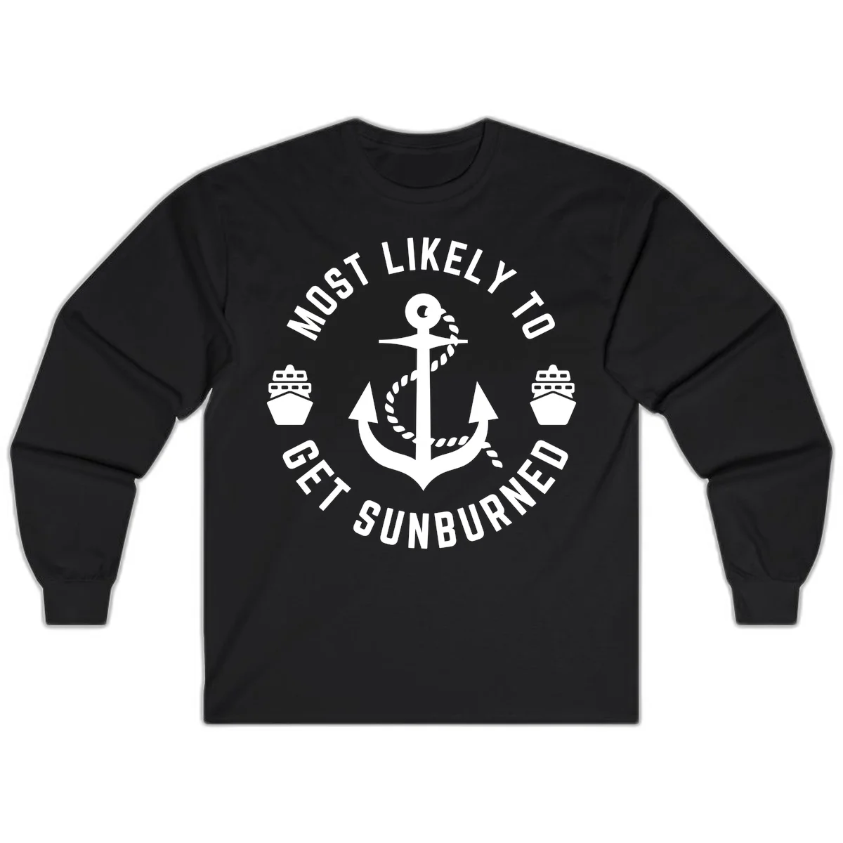 Most Likely To Get Sunburned Long Sleeve in Black