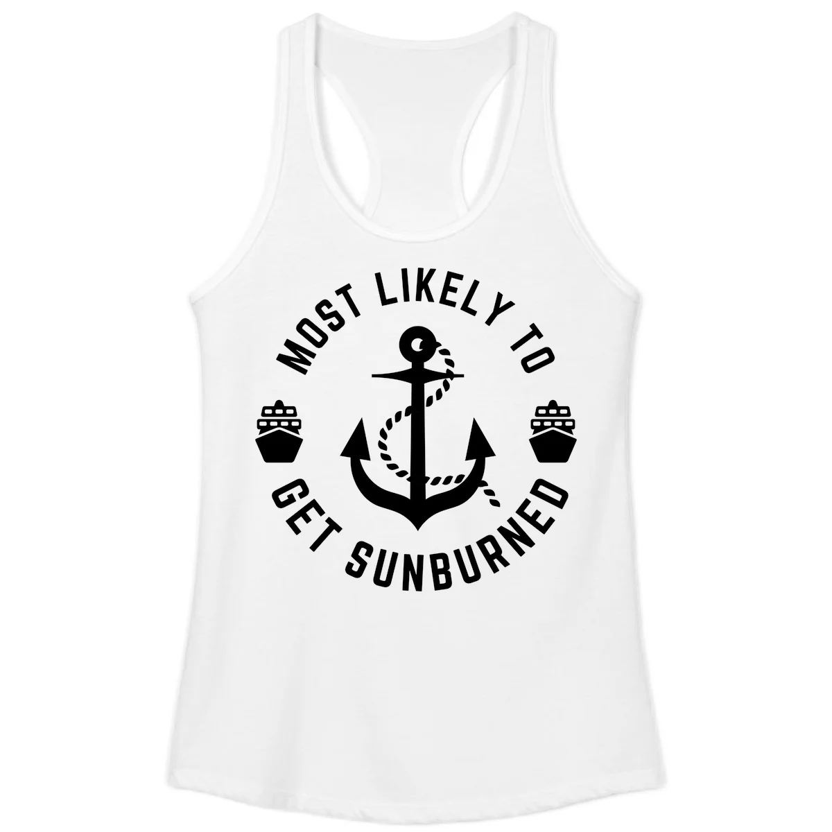 Most Likely To Get Sunburned Ladies Tank in White