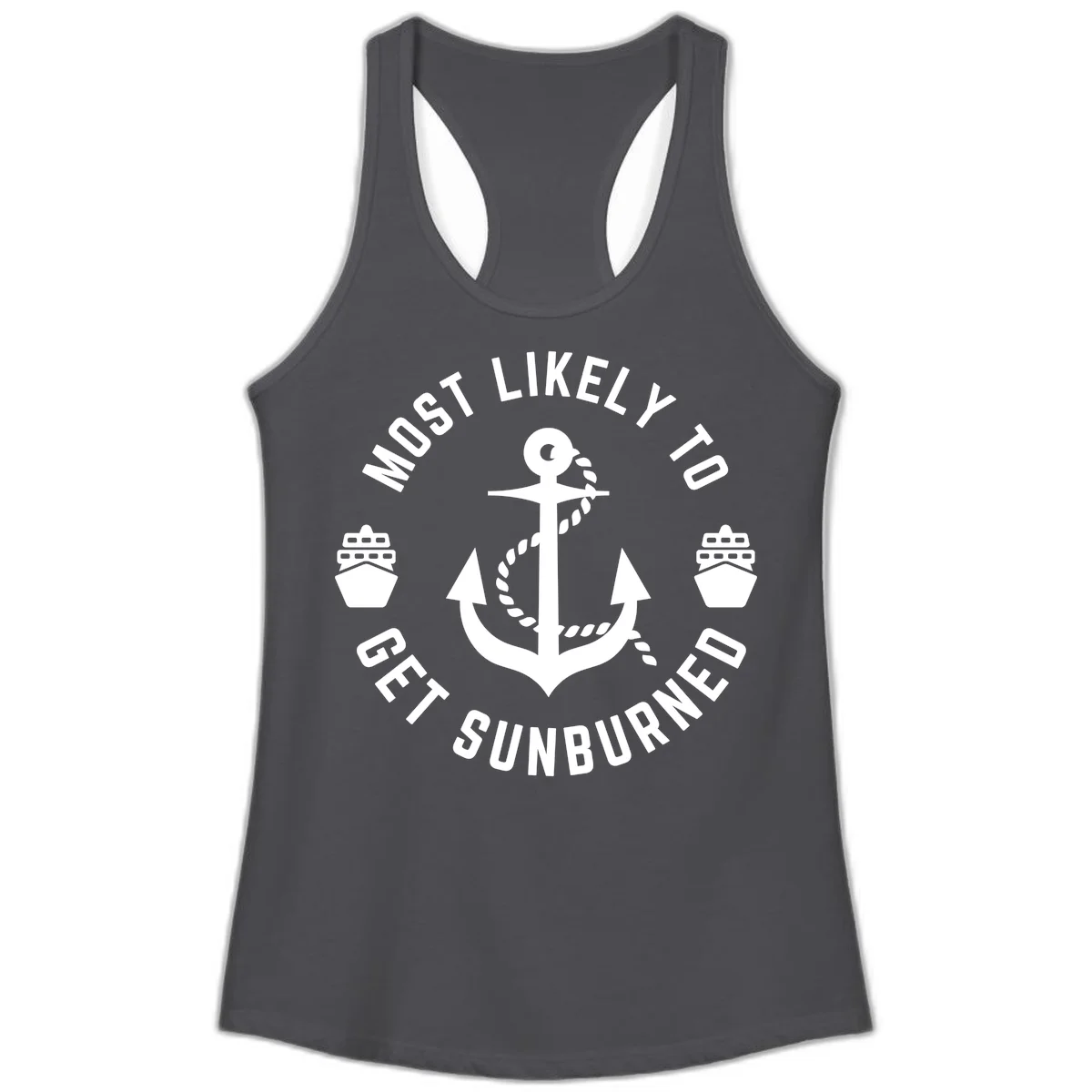 Most Likely To Get Sunburned Ladies Tank in Solid Dark Gray
