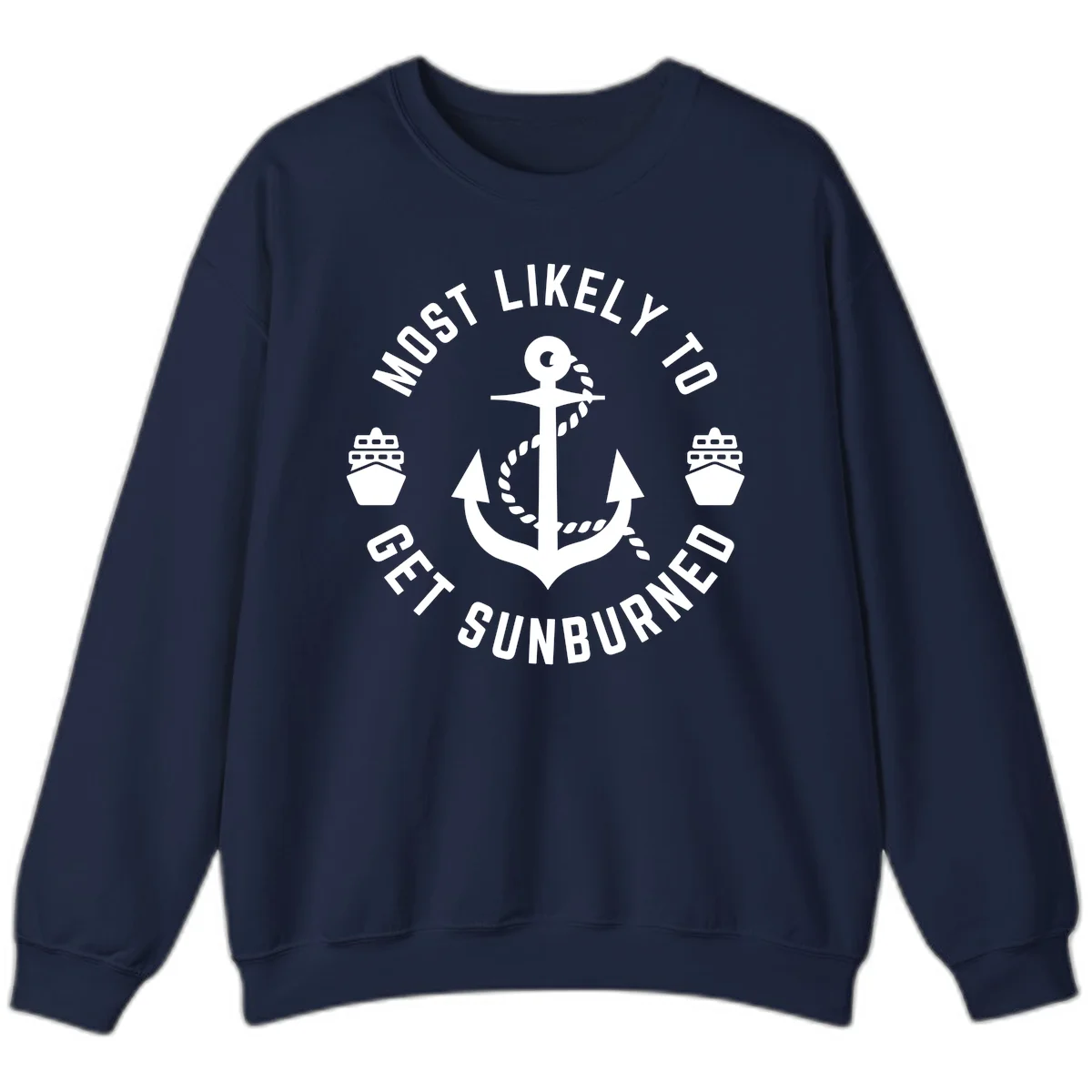 Most Likely To Get Sunburned Sweatshirt in Navy