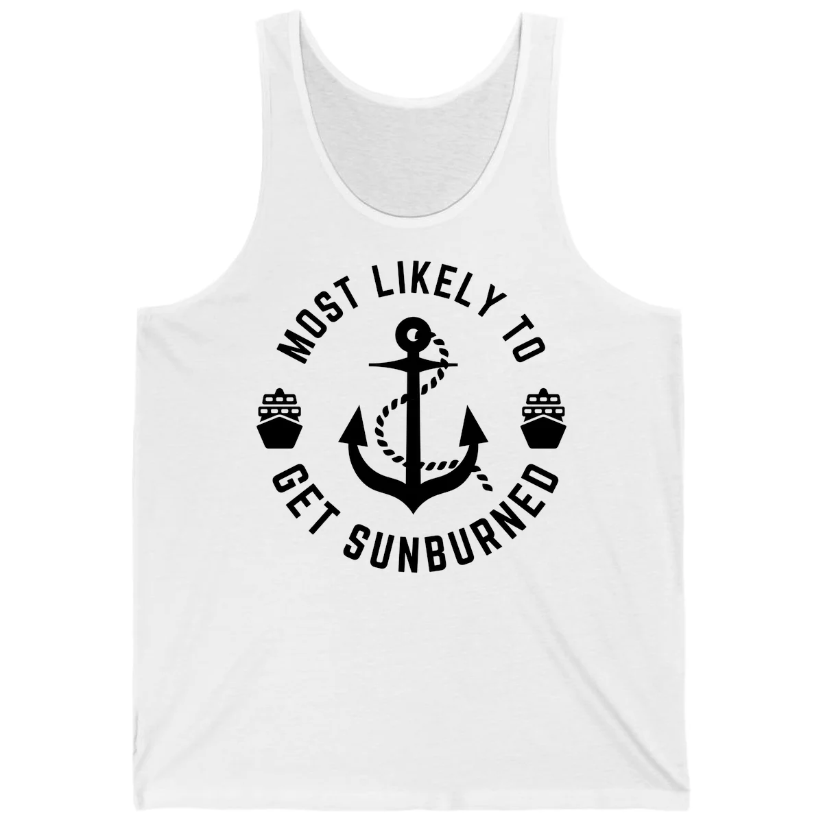Most Likely To Get Sunburned Tank in White