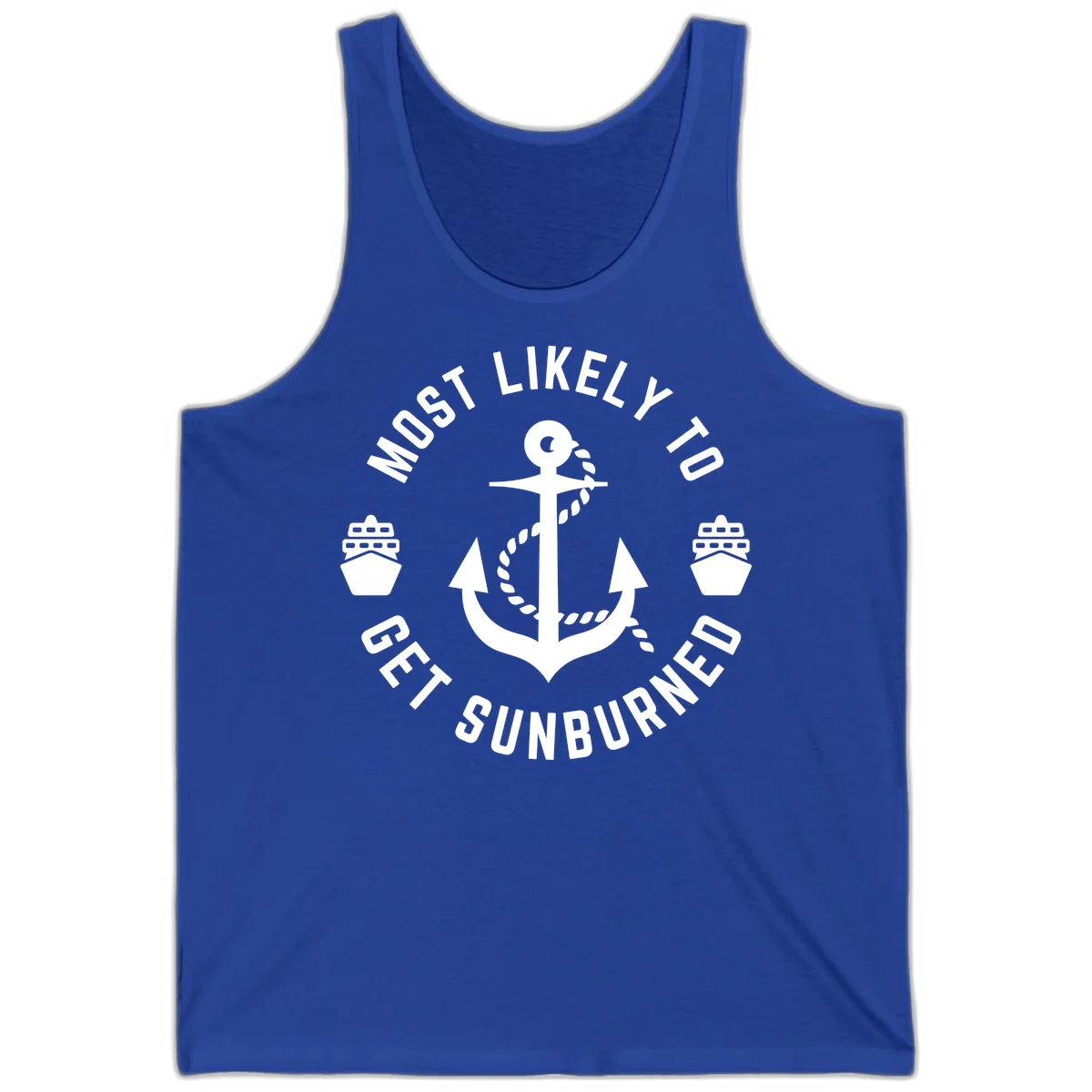 Most Likely To Get Sunburned Tank in True Royal