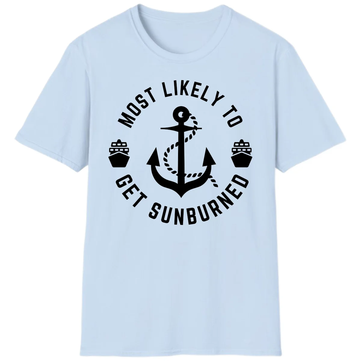 Most Likely To Get Sunburned T-Shirt in Light Blue