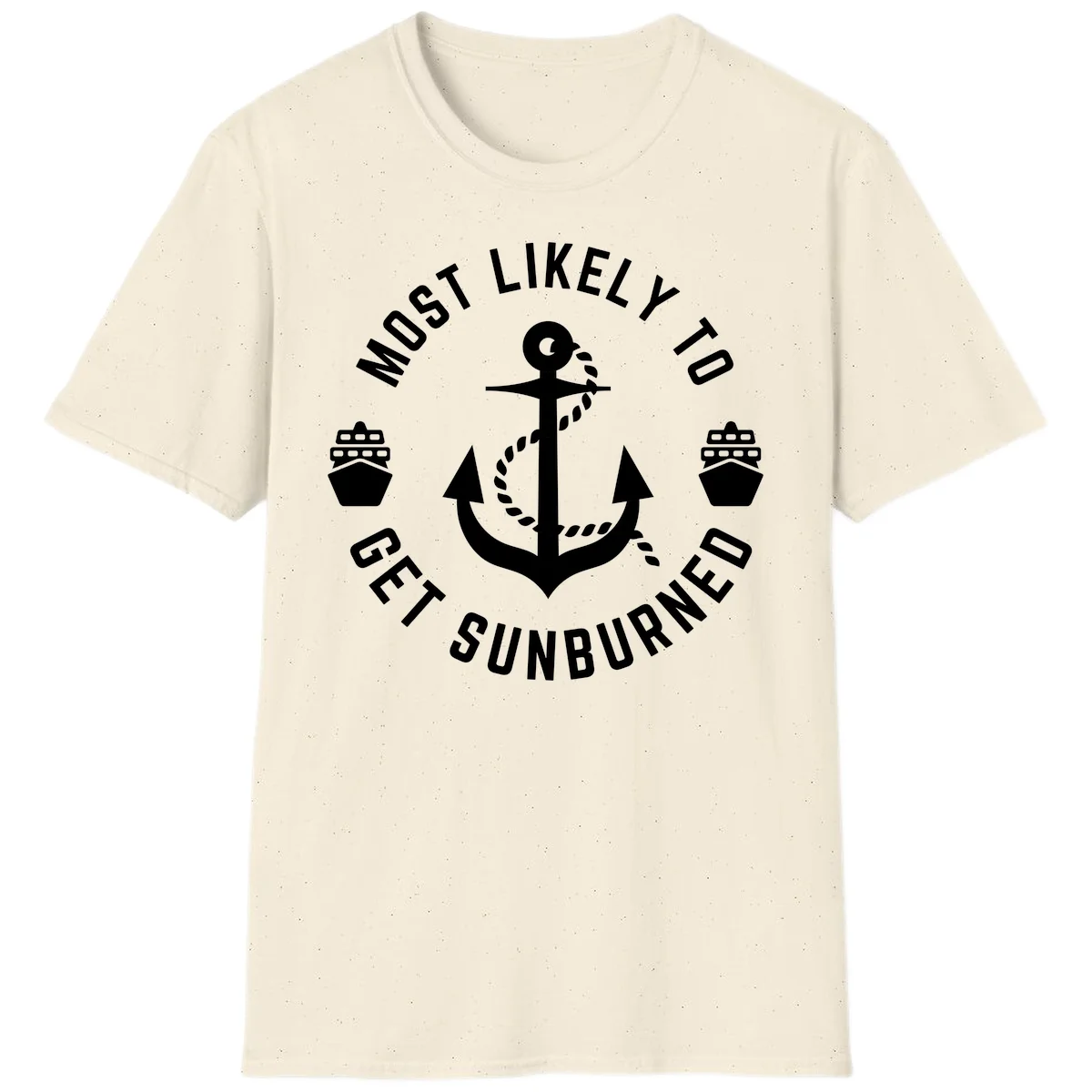 Most Likely To Get Sunburned T-Shirt in Natural