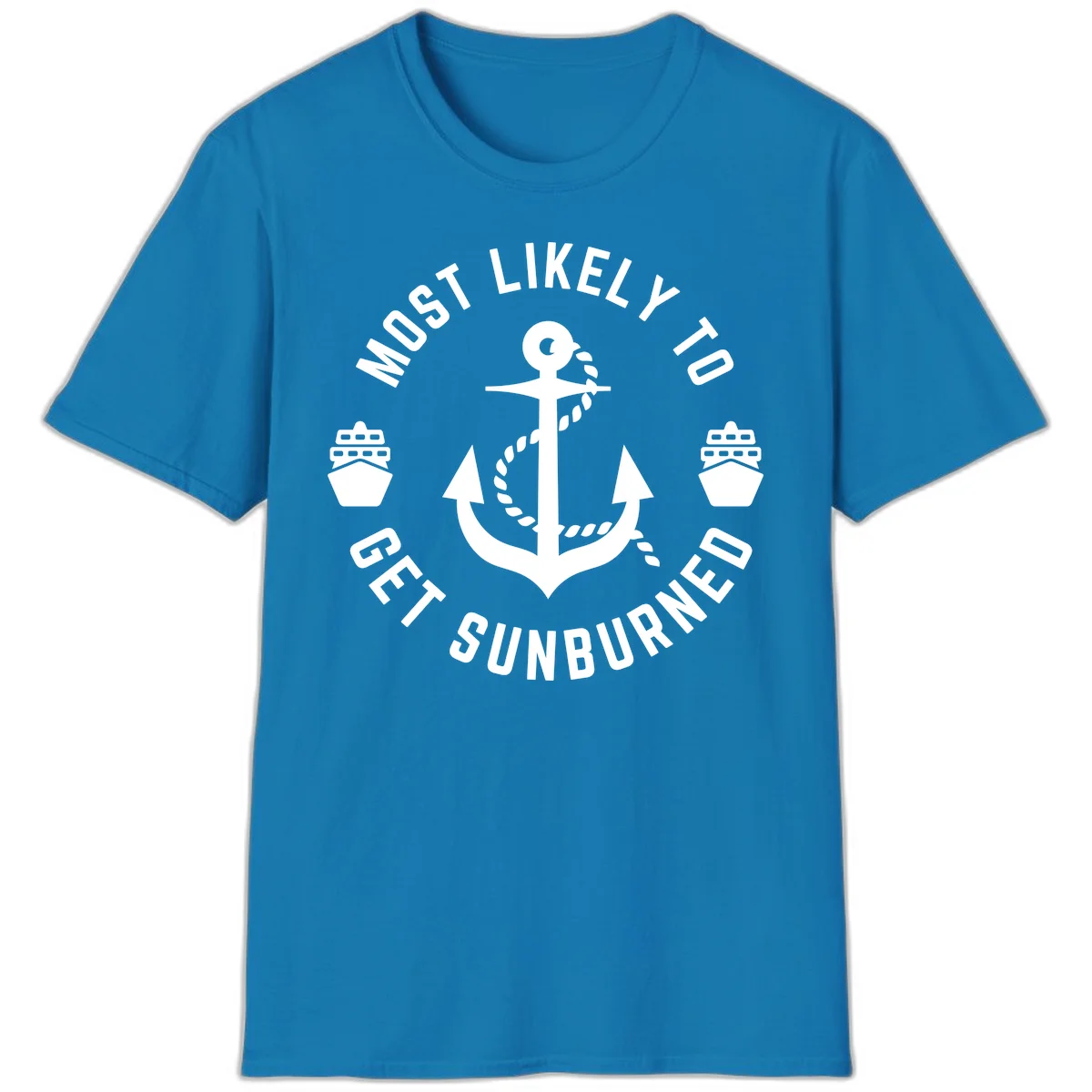 Most Likely To Get Sunburned T-Shirt in Sapphire