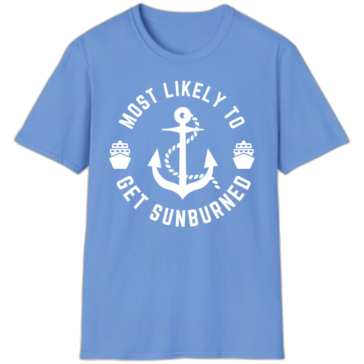 Most Likely To Get Sunburned T-Shirt in Carolina Blue