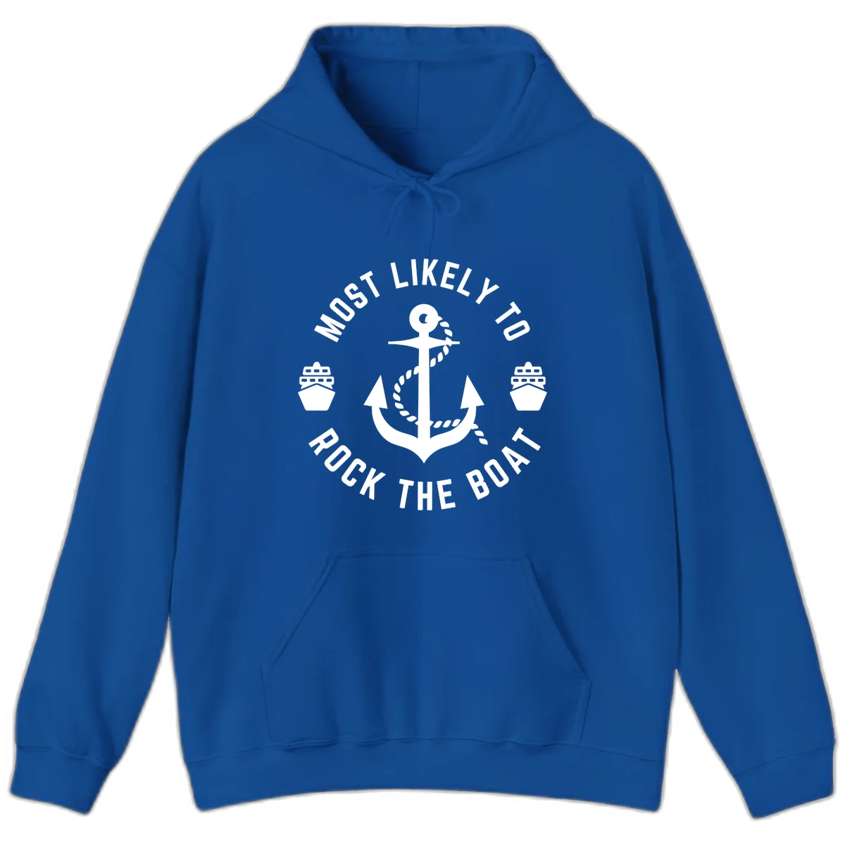 Most Likely To Rock The Boat Cruise Hoodie in Royal
