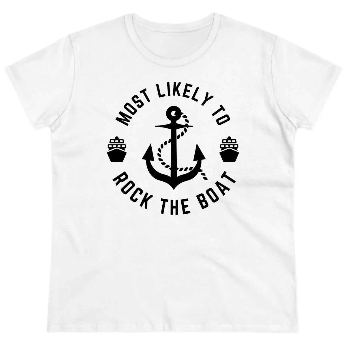 Most Likely To Rock The Boat Ladies Cruise Tee in White