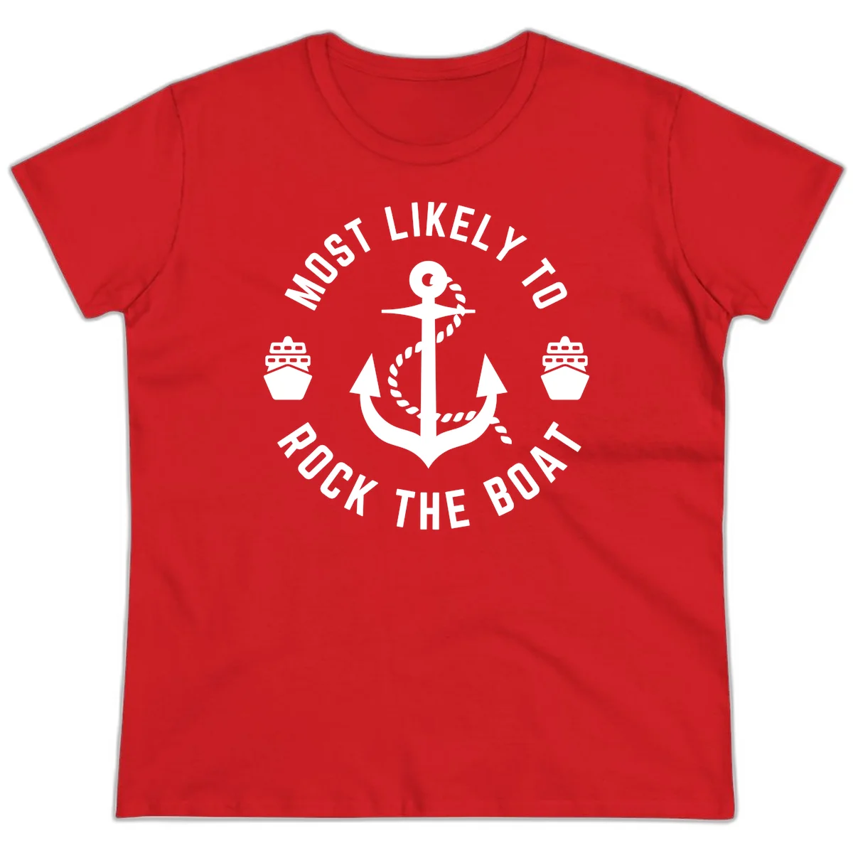 Most Likely To Rock The Boat Ladies Cruise Tee in Red