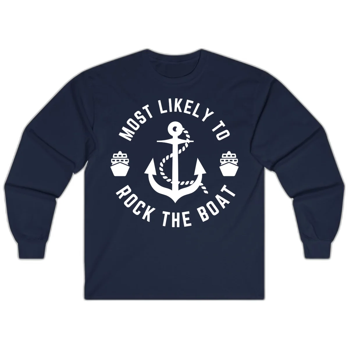 Most Likely To Rock The Boat Long Sleeve Tee in Navy