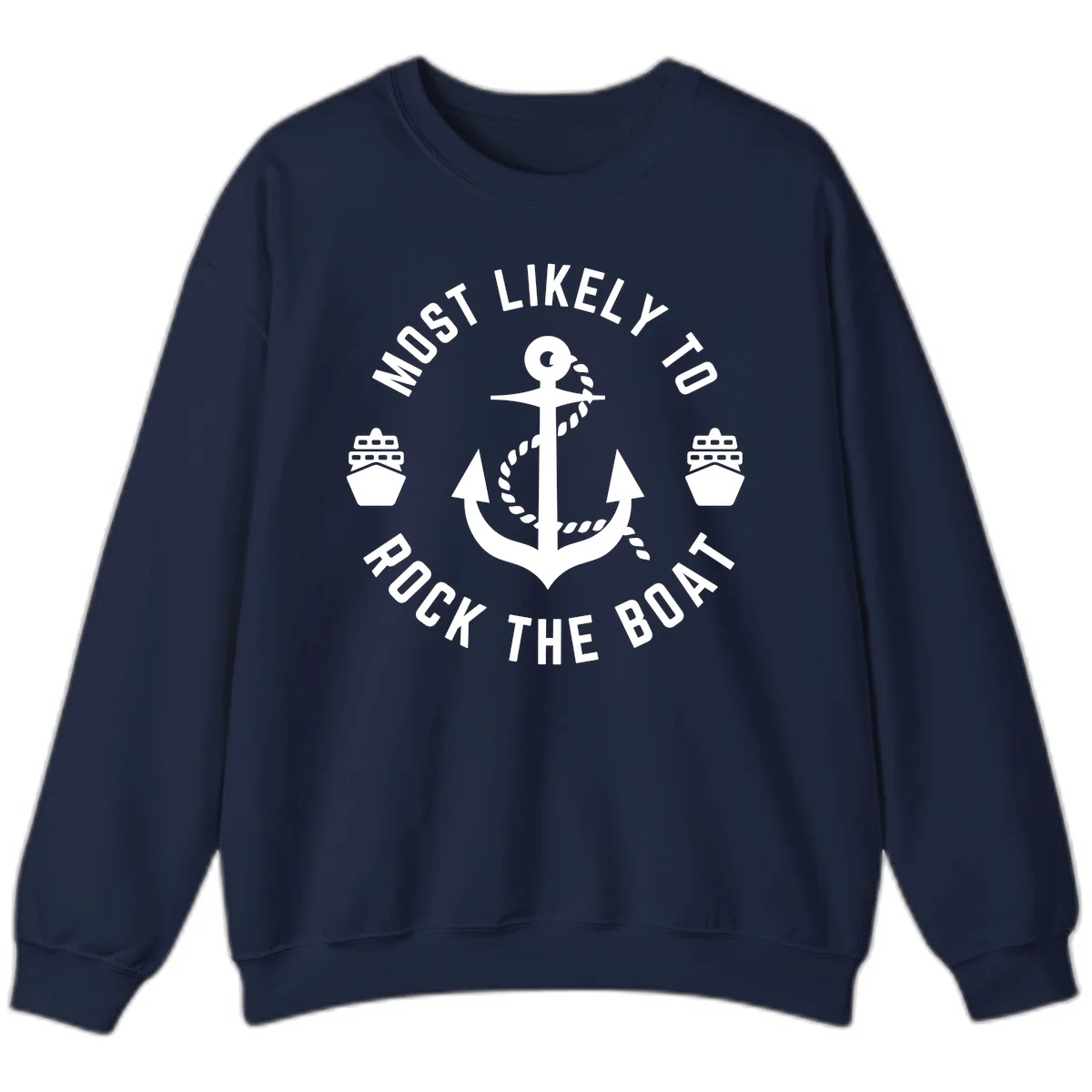 Most Likely To Rock The Boat Crewneck Sweatshirt in Navy