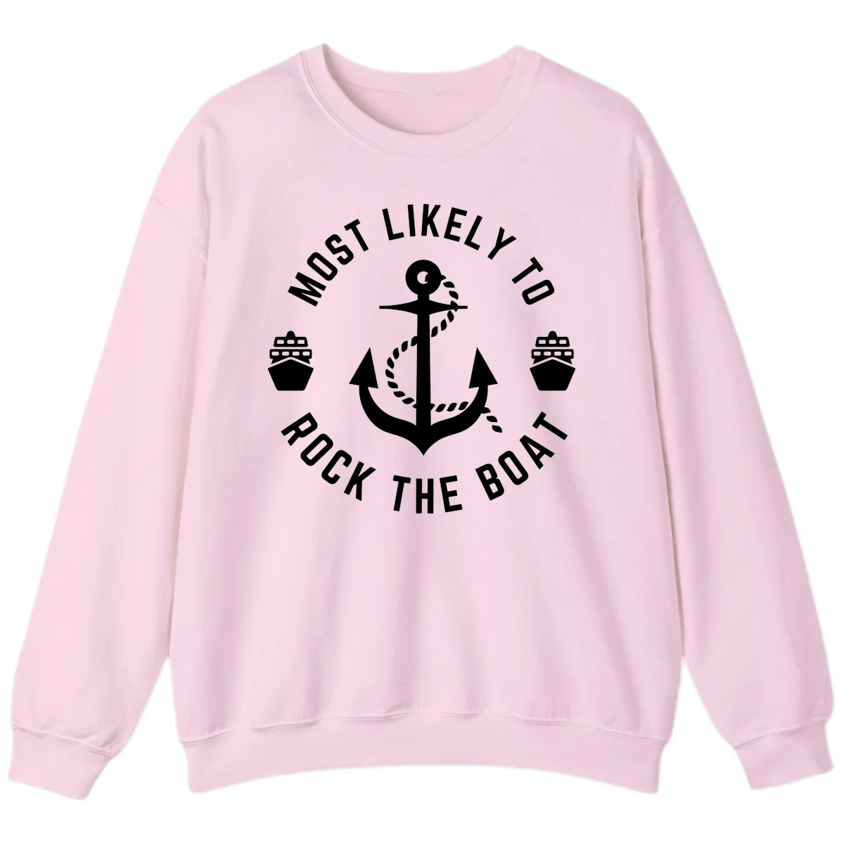 Most Likely To Rock The Boat Crewneck Sweatshirt in Light Pink