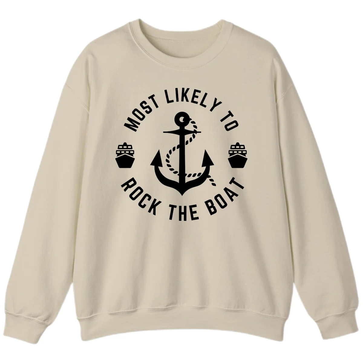 Most Likely To Rock The Boat Crewneck Sweatshirt in Sand