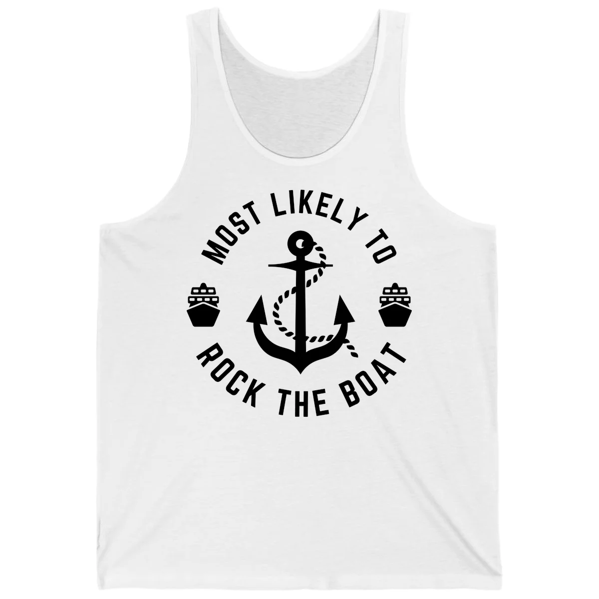 Most Likely To Rock The Boat Cruise Tank Top in White