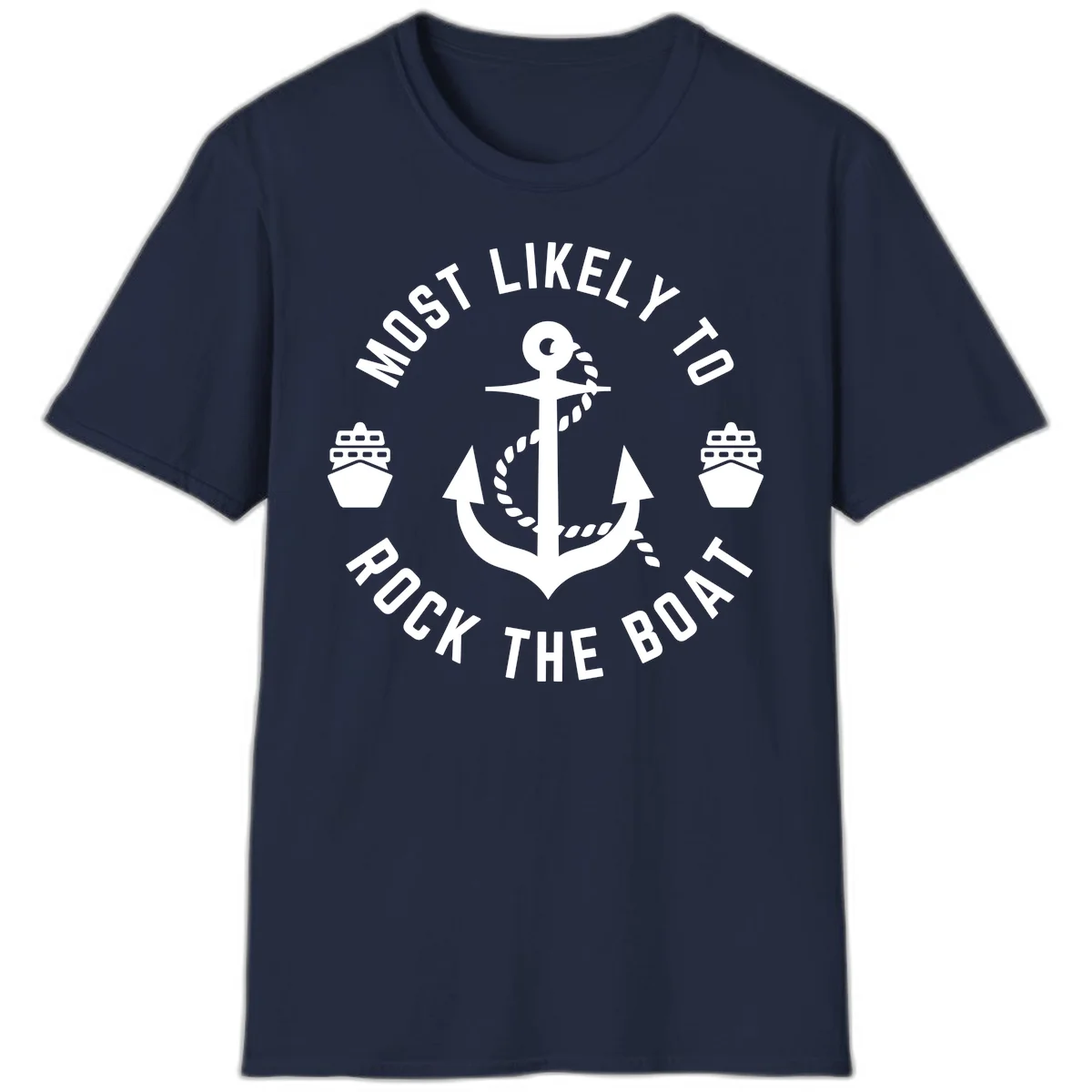 Most Likely To Rock The Boat Funny Cruise T-Shirt in Navy