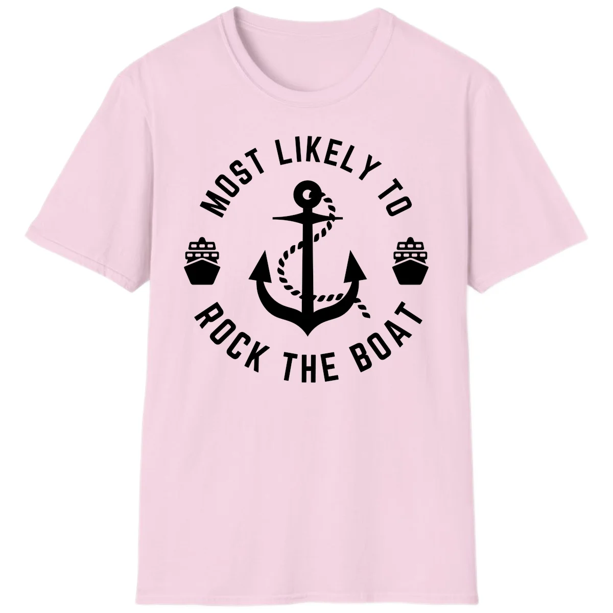 Most Likely To Rock The Boat Funny Cruise T-Shirt in Light Pink