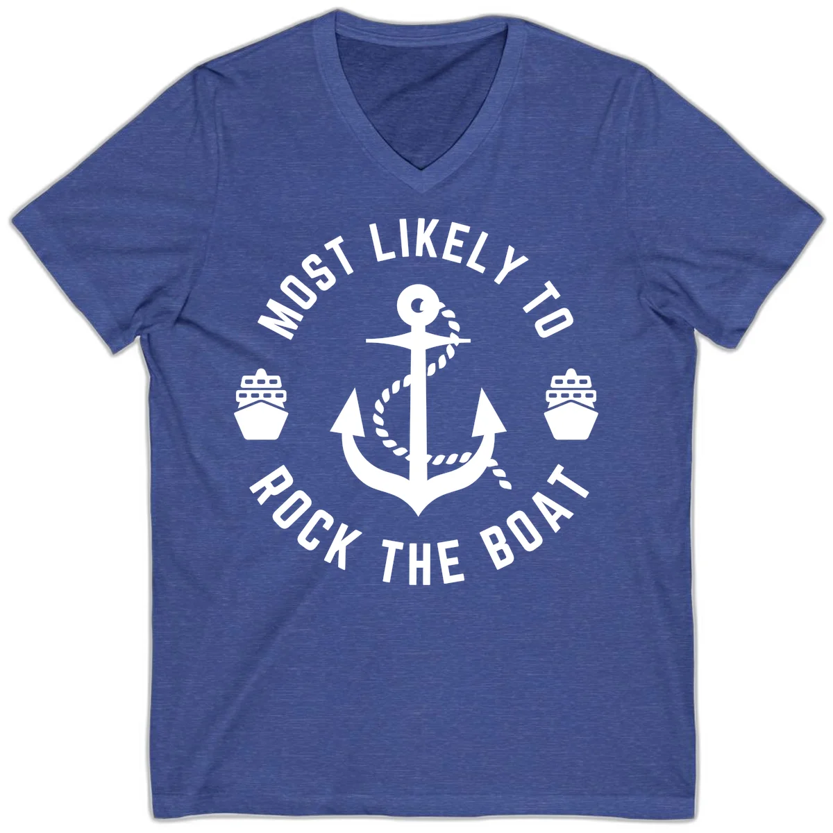 Most Likely To Rock The Boat V-Neck Cruise Tee in Heather True Royal