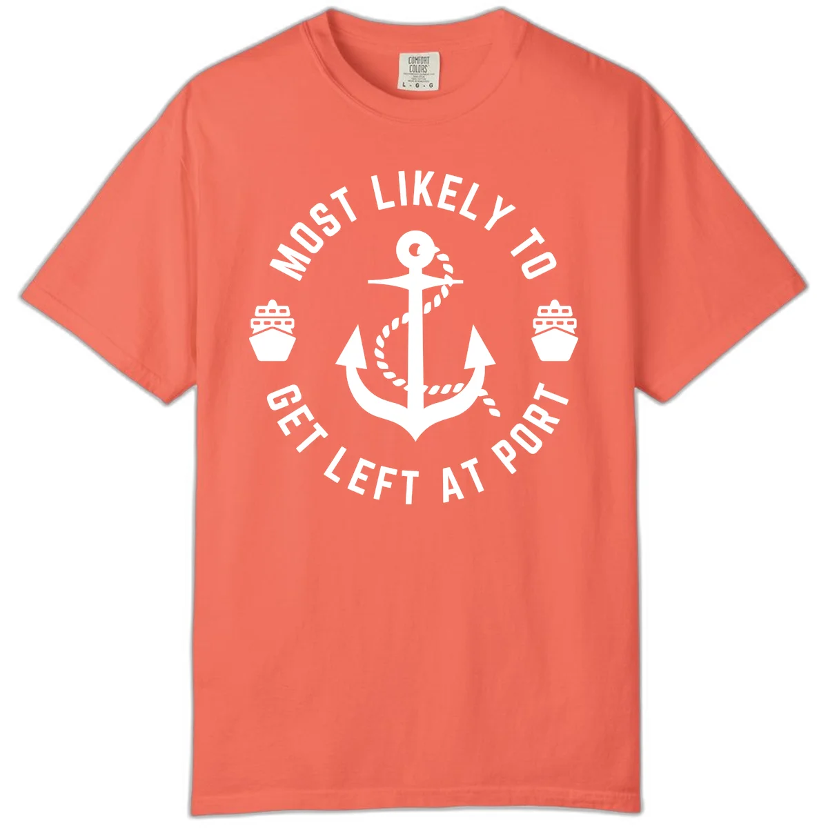 Most Likely To Get Left At Port Comfort Color in Bright Salmon