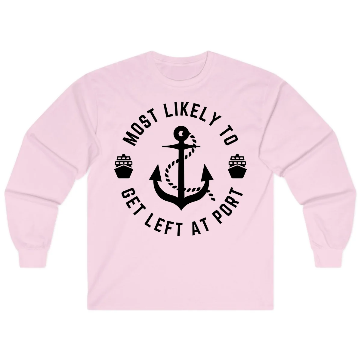Most Likely To Get Left At Port Long Sleeve in Light Pink