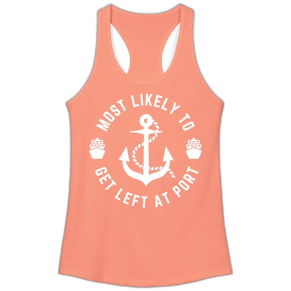 Most Likely To Get Left At Port Ladies Tank in Solid Light Orange