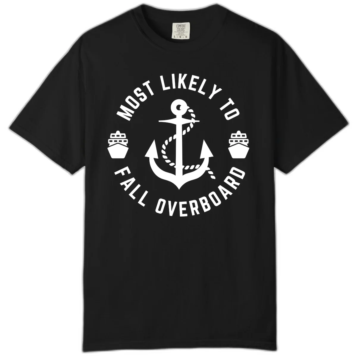 Most Likely To Fall Overboard Comfort Color T-Shirt in Black