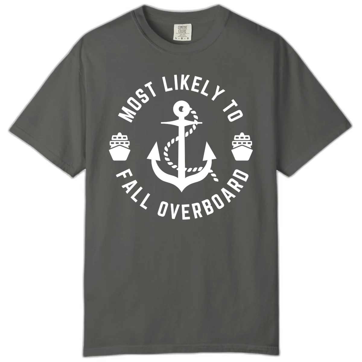 Most Likely To Fall Overboard Comfort Color T-Shirt in Pepper