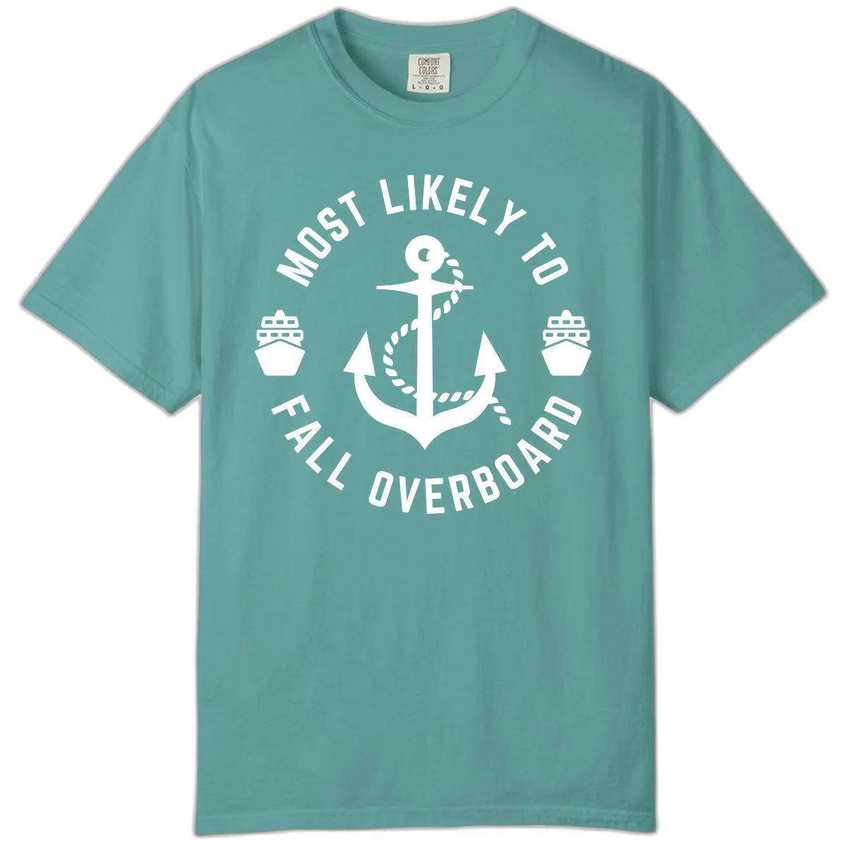 Most Likely To Fall Overboard Comfort Color T-Shirt in Seafoam