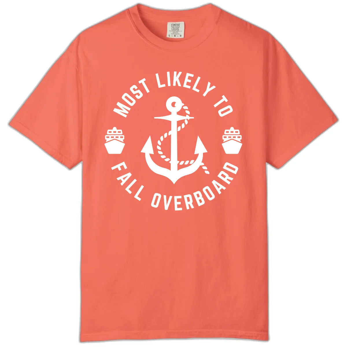Most Likely To Fall Overboard Comfort Color T-Shirt in Bright Salmon