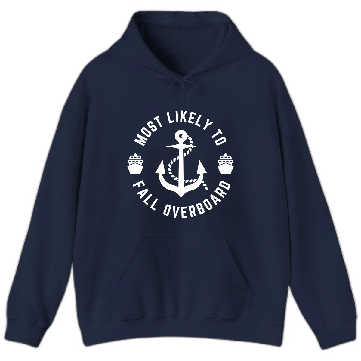 Most Likely To Fall Overboard Hoodie in Navy