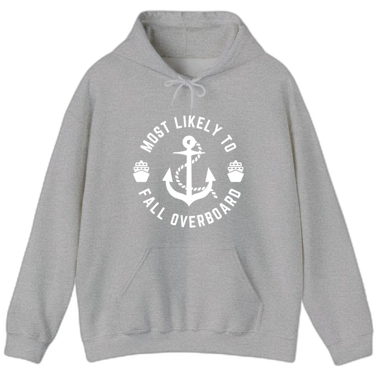 Most Likely To Fall Overboard Hoodie in Sport Grey
