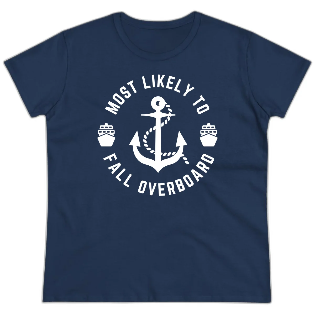 Most Likely To Fall Overboard Ladies Tee in Navy