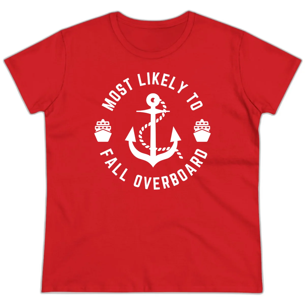 Most Likely To Fall Overboard Ladies Tee in Red