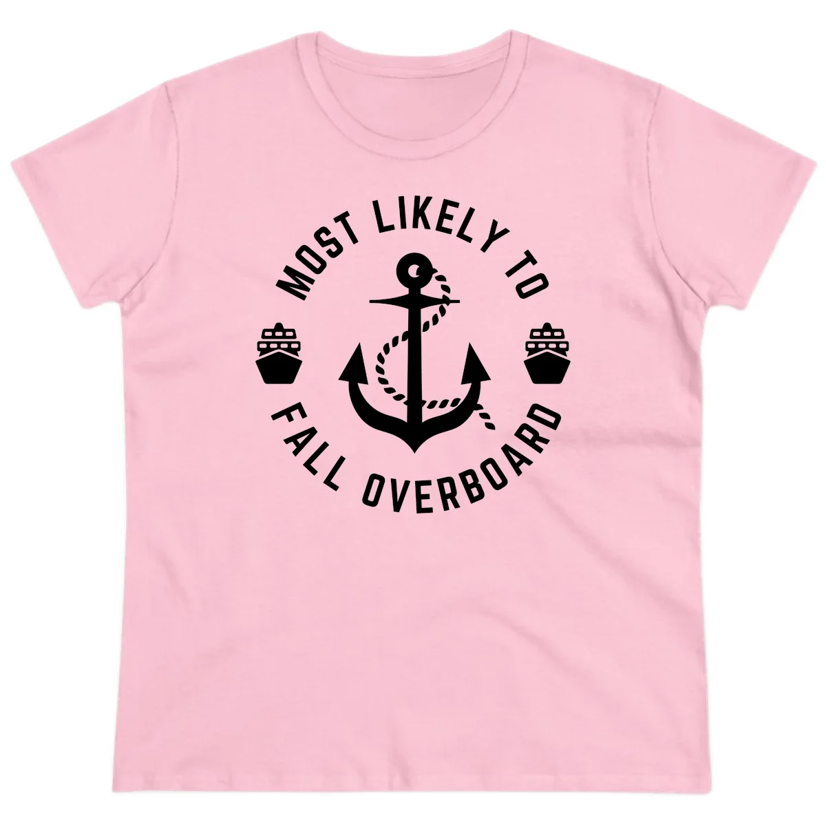 Most Likely To Fall Overboard Ladies Tee in Light Pink
