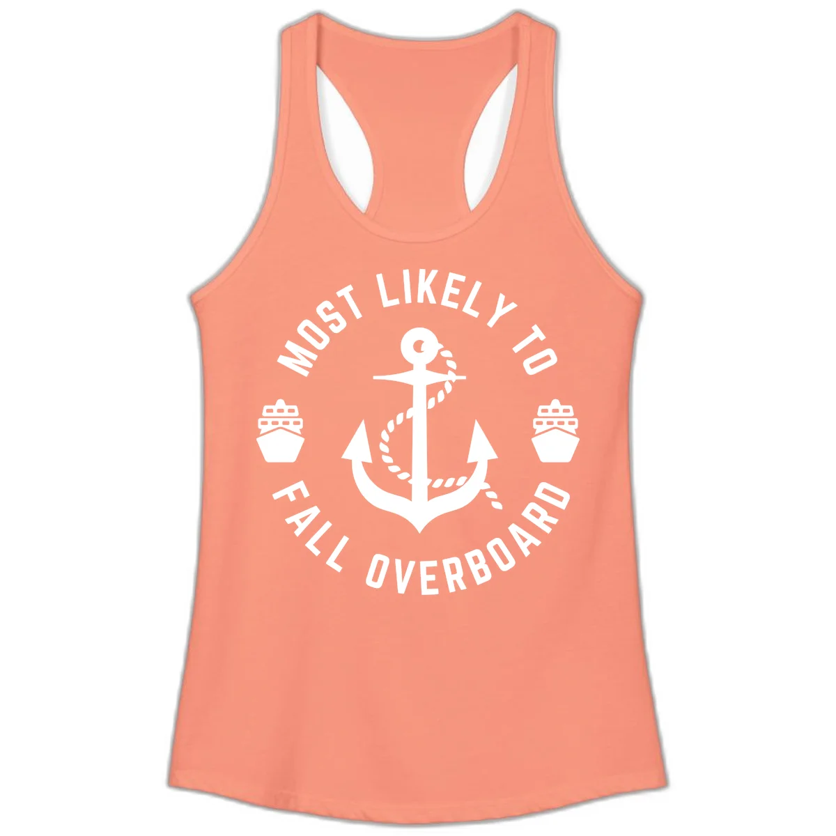 Most Likely To Fall Overboard Ladies Tank in Solid Light Orange