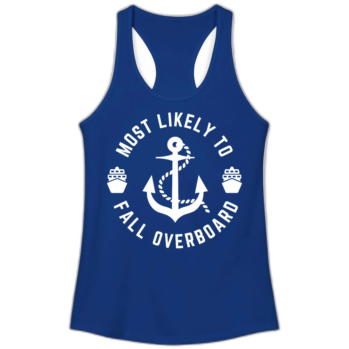 Most Likely To Fall Overboard Ladies Tank in Solid Royal