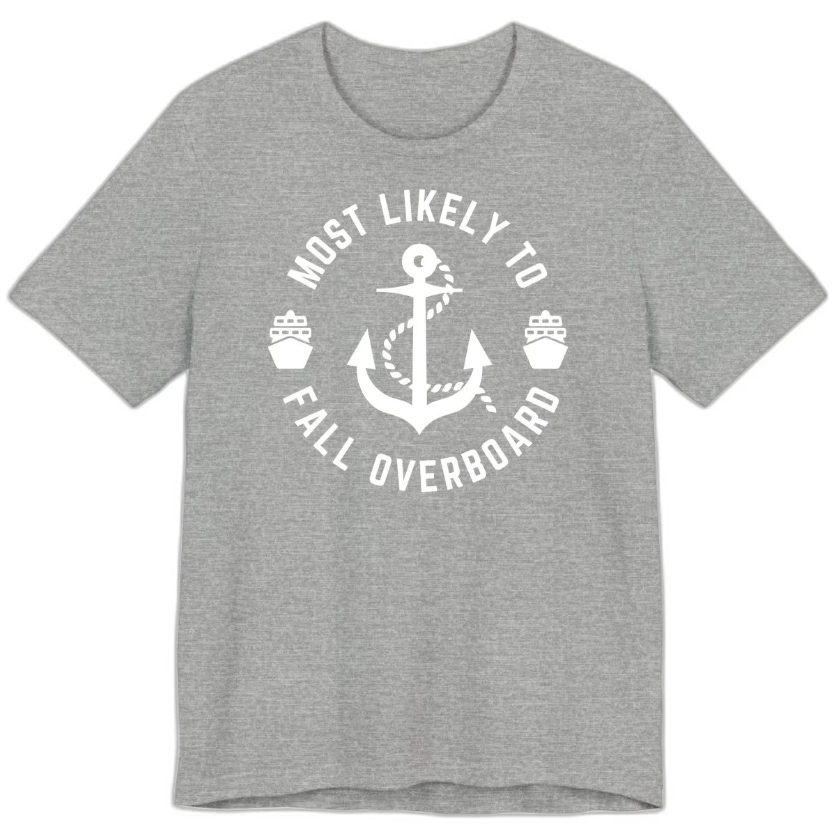 Most Likely To Fall Overboard Premium T-Shirt in Athletic Heather