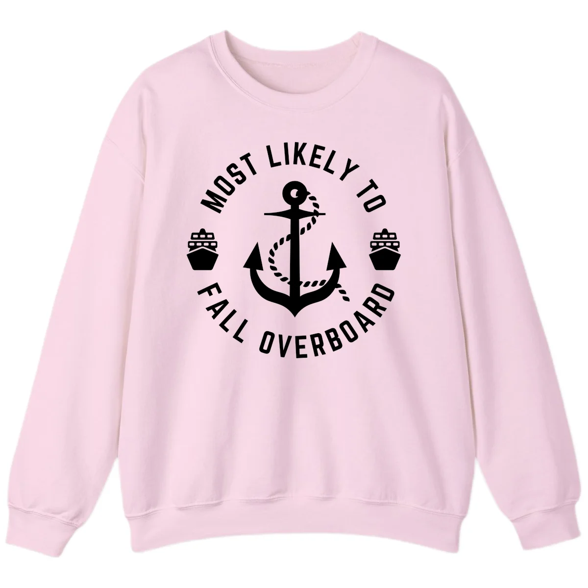 Most Likely To Fall Overboard Sweatshirt in Light Pink