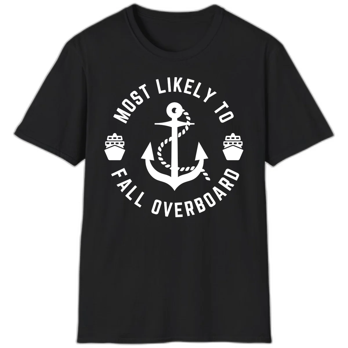 Most Likely To Fall Overboard T-Shirt in Black