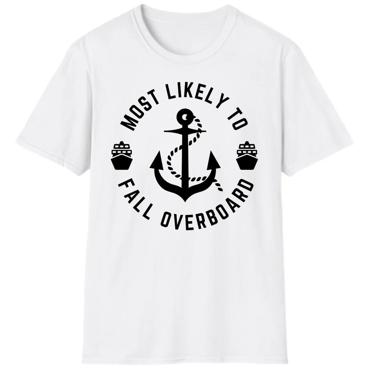 Most Likely To Fall Overboard T-Shirt in White