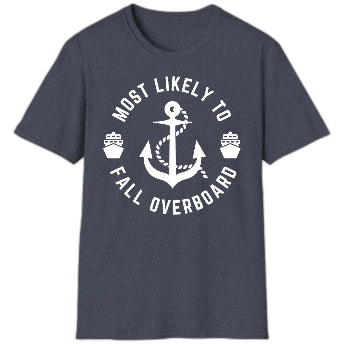 Most Likely To Fall Overboard T-Shirt in Heather Navy