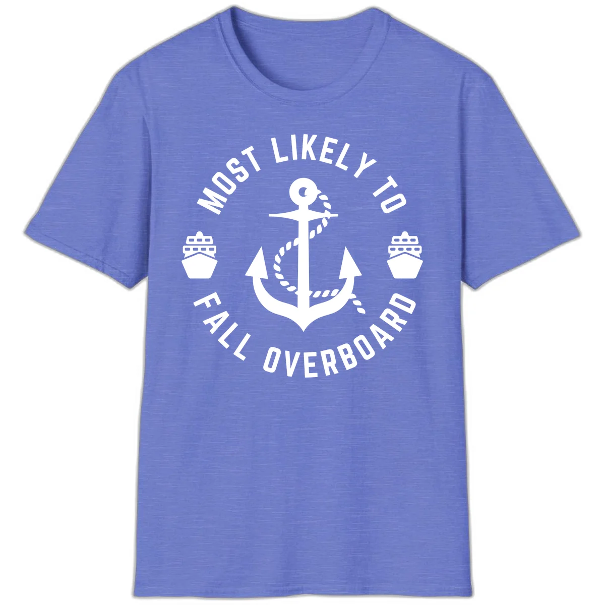 Most Likely To Fall Overboard T-Shirt in Heather Royal