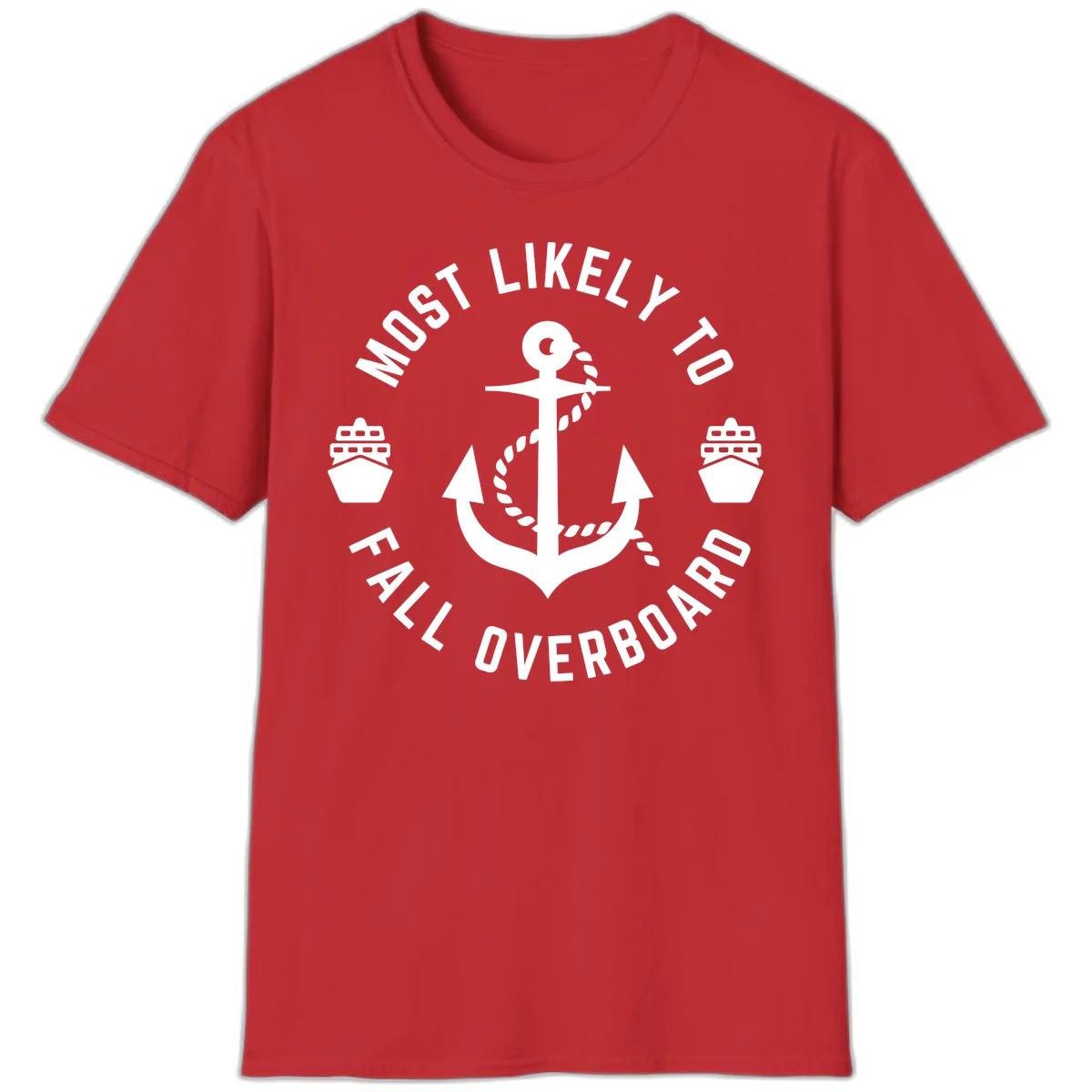Most Likely To Fall Overboard T-Shirt in Red