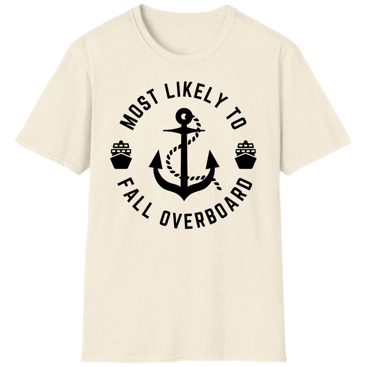 Most Likely To Fall Overboard T-Shirt in Natural