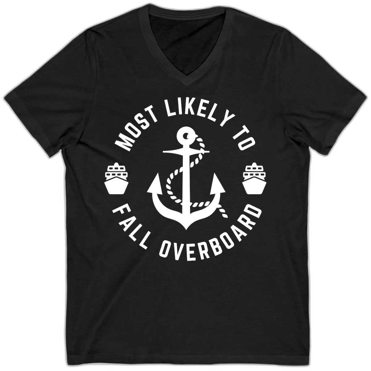Most Likely To Fall Overboard V-Neck T-Shirt in Black